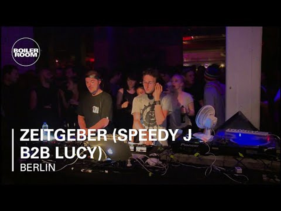 Zeitgeber (Speedy J B2B Lucy) Boiler Room Berlin DJ Set