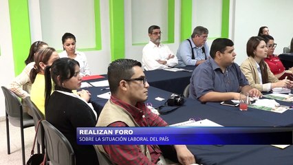 Realizan foro sobre la situación laboral del país