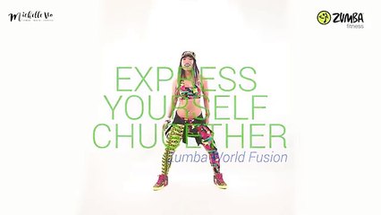 Express Yourself Chugether _ Zumba® _ Dance Workout _ Dance Fitness _ Michelle Vo