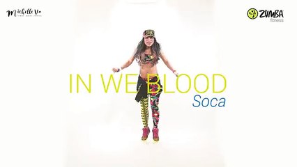 Machel Montano - In We Blood _ Zumba® _ Dance Workout For Weight Loss _ Michelle Vo