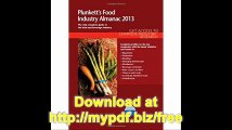 Plunkett's Food Industry Almanac 2013 Food Industry Market Research, Statistics, Trends & Leading Companies