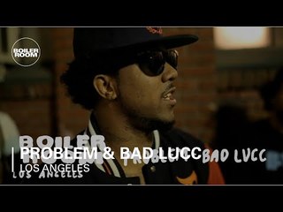 Problem & Bad Lucc at Boiler Room Rap Life LA
