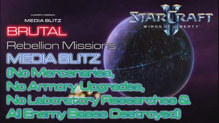 Starcraft II: Wings of Liberty - Vanilla Run - Brutal - Mission 20: Media Blitz