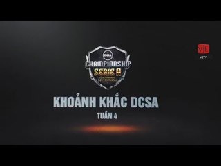 Khoảnh khắc DCSA mùa hè 2014 Tuần 4