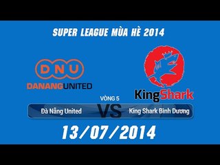 [13.07.2014] DNU vs KSBD [SLS Mùa Hè 2014 Team]