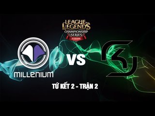 [09.08.2014] SK vs MIL [LCS EU Mùa Hè 2014] [Tứ Kết 2 - Trận 2]