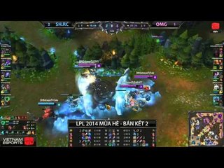 [20.08.2014] OMG vs SH.RC [LPL He 2014][Bán Kết 2] [Tran 4]