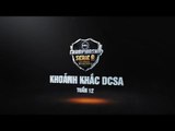 Khoảnh khắc DCSA mùa hè 2014 Tuần 12