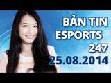 [eSports 247] Tuyển Việt Nam tới Hàn Quốc; CLG thảm bại; ahq, EDG giành vé đi chung kết mùa 4