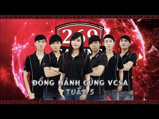 Zotac 269 - Hướng Đến Sự Chuyên Nghiệp [Đồng Hành Cùng VCSA - Tuần 5]