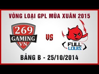 [25.10.2014] 269 vs  HFL [ VLGPL Mùa Xuân 2015][Bảng B]
