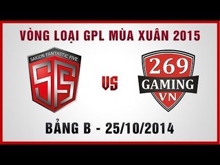[25.10.2014] SF5 vs 269 [VLGPL Mùa Xuân 2015]Bảng B]