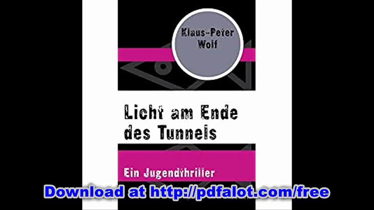 Licht am Ende des Tunnels Ein Jugendthriller