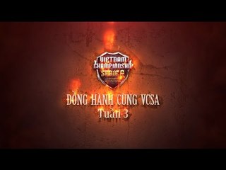 Đồng hành cùng VCSA Mùa Xuân 2015 - Tuần 3