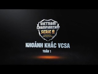 Khoảnh khắc VCS A Mùa Xuân 2015 - Tuần 1