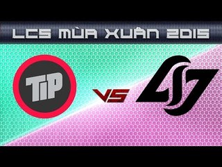 [01.02.2015] TiP vs CLG  [LCS NA Xuan 2015]