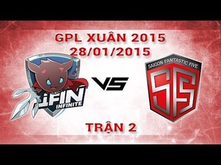 [28.01.2015 ] SF5 vs IFIN [GPL Xuân 2015][Trận 2]