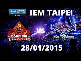 [28.01.2015 ] BKT vs yoeFW [IEM Taipei][Tứ Kết 1 - Trận 2]
