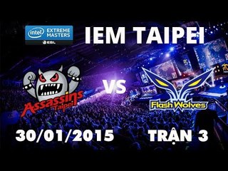 [30.01.2015 ] TPA vs yoeFW [IEM Taipei][Chung Kết - Trận 3]