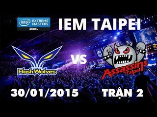 [30.01.2015 ] yoeFW vs TPA [IEM Taipei][Chung Kết - Trận 2]