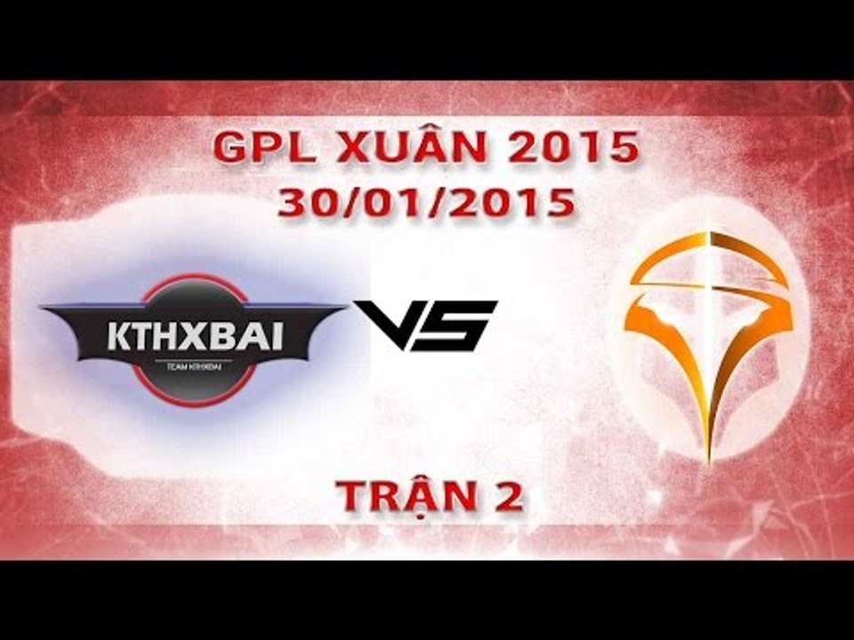 [30.01.2015 ] KTB vs IGL [GPL Xuân 2015][Trận 2]