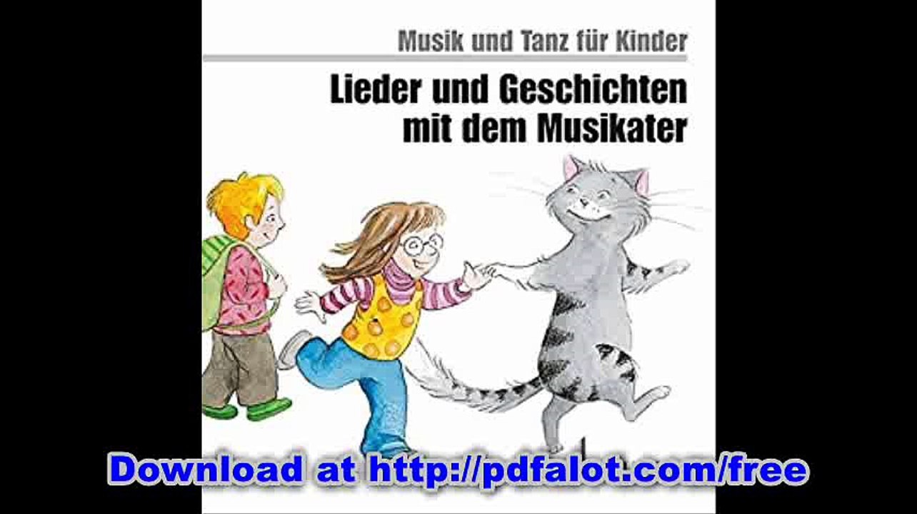 Lieder und Geschichten mit dem Musikater CD. (Musik und Tanz fÃ¼r Kinder - Neuausgabe)