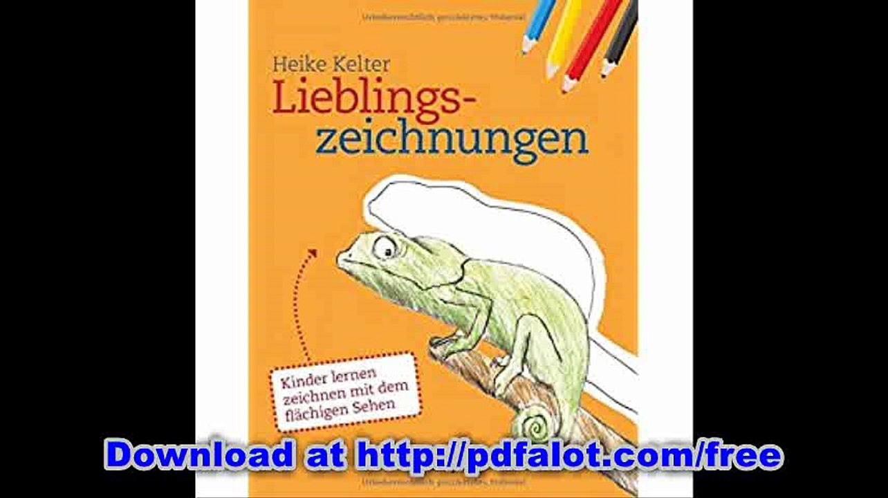 Lieblingszeichnungen Kinder lernen zeichnen mit dem flÃ¤chigen Sehen