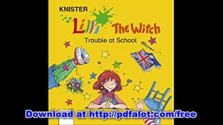 Lilli The Witch Trouble at School