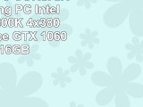 AnkermannPC CORSAIR Real gaming PC Intel Core i5 7600K 4x380GHz GeForce GTX 1060 6GB 16GB