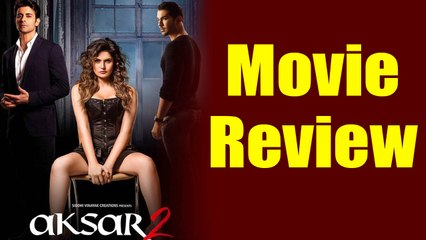 Aksar 2 Movie Review: Zareen Khan | Gautam Rode | Abhinav Shukla | Mohit Madaan | FilmiBeat