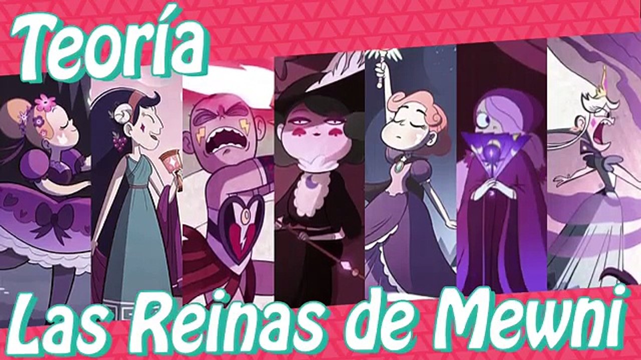 Star vs las fuerzas del Mal | TODAS LAS REINAS DE MEWNI | Historia de Mewni | Teorías