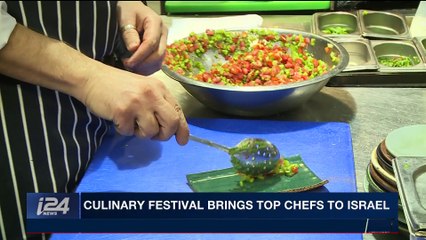 TRENDING | Culinary festival brings top chefs to Israel | Friday, November 17th 2017