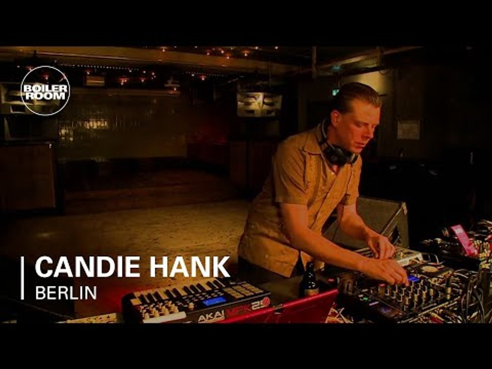 Candie Hank Boiler Room Berlin DJ Set