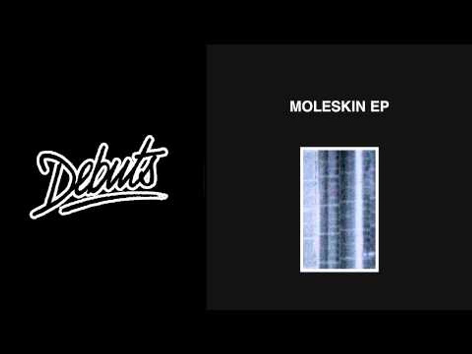Moleskin 'Clemency' - Boiler Room DEBUTS