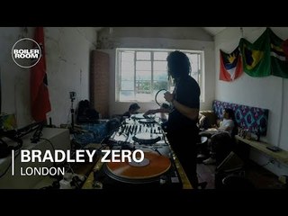 Bradley Zero Boiler Room London 60 Min DJ Set