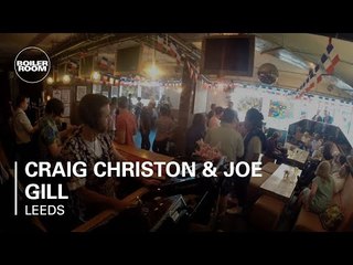 Craig Christon & Joe Gill Boiler Room Leeds DJ Set