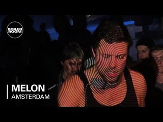 Melon Boiler Room Amsterdam DJ Set