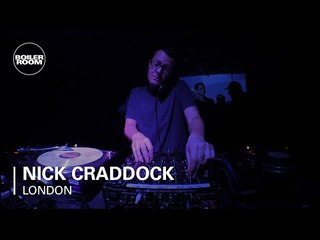 Nick Craddock Boiler Room London DJ Set