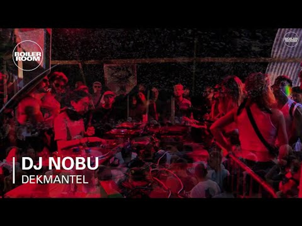 DJ Nobu Boiler Room x Dekmantel Festival DJ Set