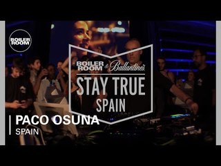 Paco Osuna Boiler Room & Ballantine's Stay True Spain DJ Set