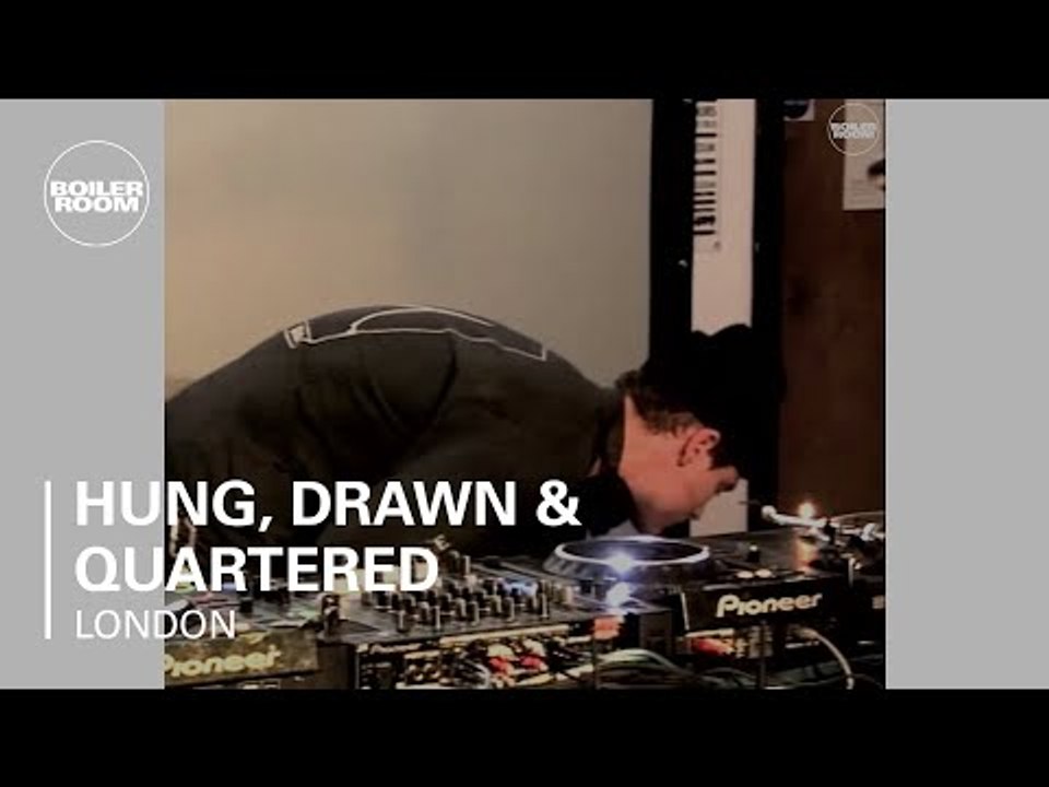 Hung, Drawn & Quartered Boiler Room London x G-Star RAW Sessions DJ Set - video Dailymotion