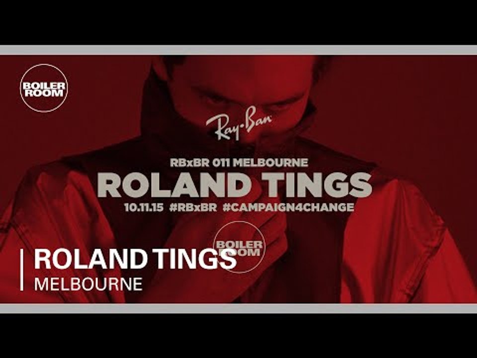 Roland Tings - Ray-Ban X Boiler Room 011 - DJ Set