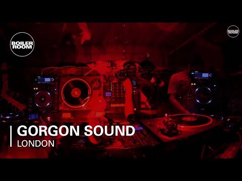 Gorgon Sound Boiler Room London DJ Set