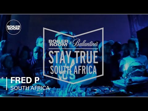 Fred P Boiler Room x Ballantine's Stay True South Africa: Part Two DJ Set