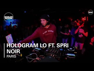 Hologram Lo ft. Spri Noir Boiler Room Paris DJ Set