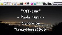 Paola Turci - Off-Line (Syncro by CrazyHorse1965) Karabox - Karaoke