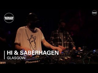 Hi & Saberhagen Boiler Room Glasgow DJ Set