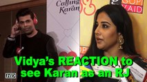 Vidya Balan’s REACTION to see Karan Johar as an RJ