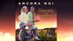 Giancarlo e la Santa Monica Band - Ancora Noi - (Le più belle canzoni di musica italiana)