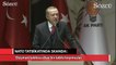 Erdoğan: NATO tatbikatındaki askerlerimizi çektik
